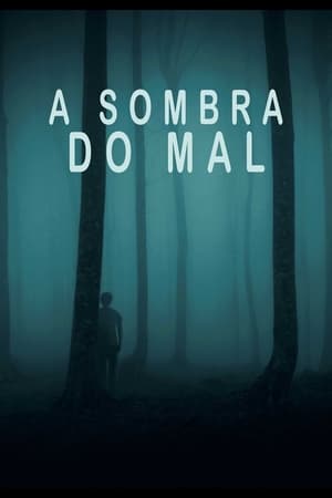 A Sombra Do Mal