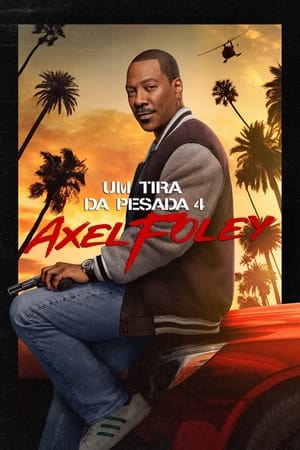 O Caça Polícias: Axel Foley