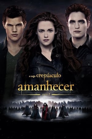 A Saga Crepúsculo: Amanhecer Parte 2